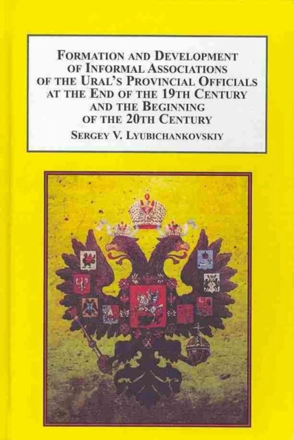 Formation and Development of Informal Associations of the Urals Provincial Officials at the End of the 19th Century and the Beginning of the 20th Century