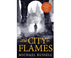 The City in Flames by Michael Russell