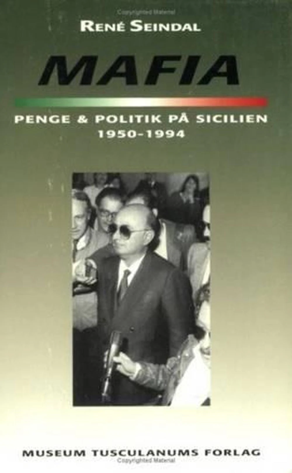 Mafia, penge og politik p Sicilien 1950-1994