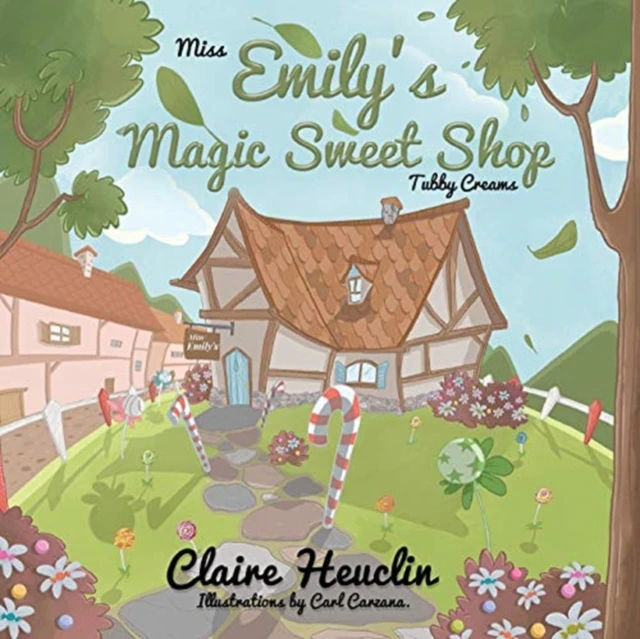 Miss Emilys Magic Sweet Shop Tubby Creams by Claire Heuclin