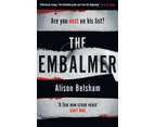 The Embalmer by Alison Belsham