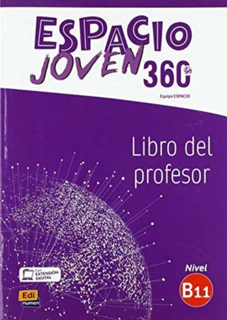 Espacio Joven 360  Nivel B1.1  Tutor manual with coded access to ELEteca by Equipo Espacio