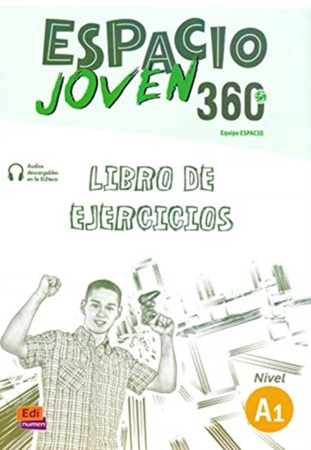 Espacio Joven 360 Nivel A1  Exercises Book by Equipo Espacio