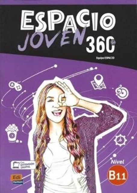 Espacio Joven 360  Nivel B1.1  Student Book with free coded link to ELETeca by Equipo Espacio