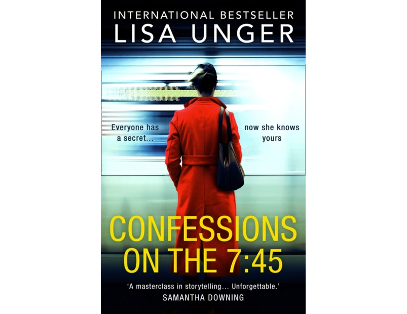 Confessions On The 745 by Lisa Unger