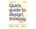 Quick Guide to Design Thinking by Ida Engholm