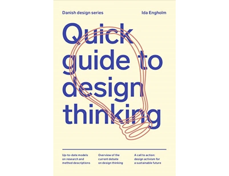 Quick Guide to Design Thinking by Ida Engholm