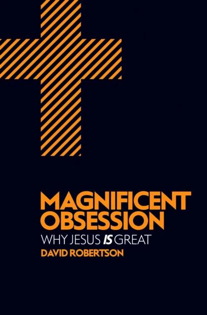 Magnificent Obsession by David Robertson