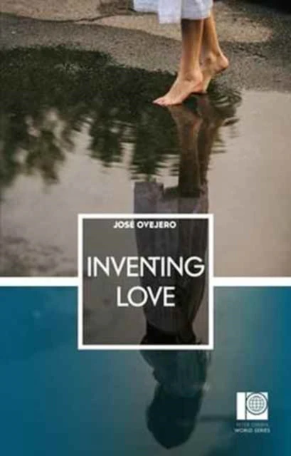 Inventing Love by Jose Ovejero