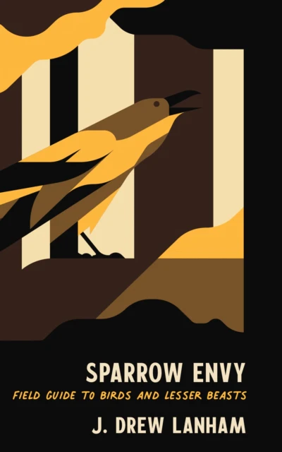 Sparrow Envy by J. Drew Lanham