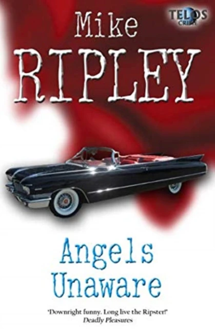 Angels Unaware by Mike Ripley