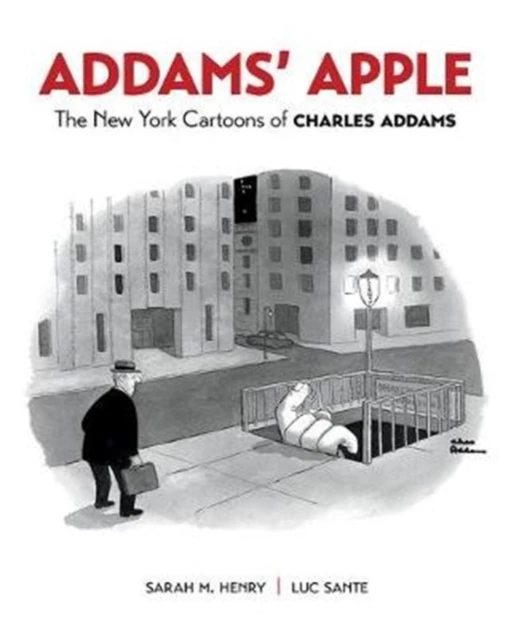 Addams Apple the New York Cartoons of Charles Addams