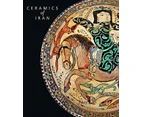 Ceramics of Iran by Oliver Watson