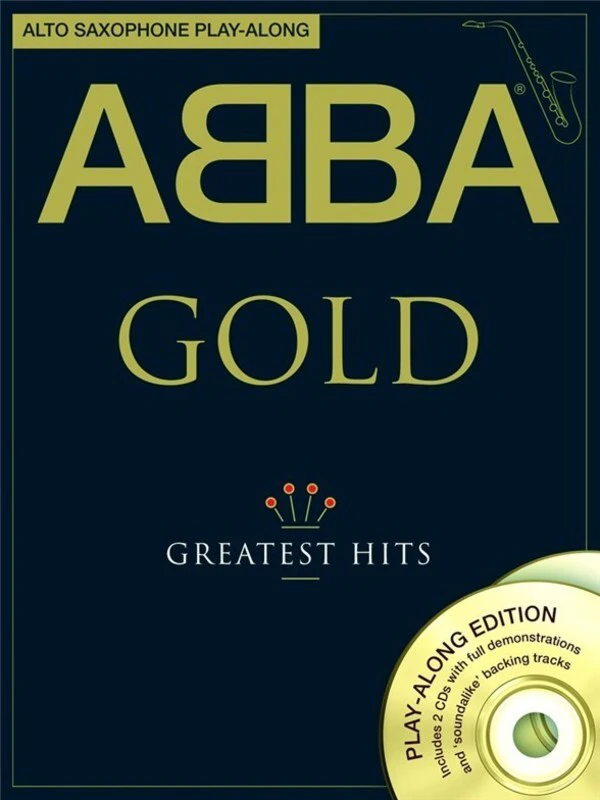 ABBA Gold Alto Saxophone Playalong Softcover Book/CD