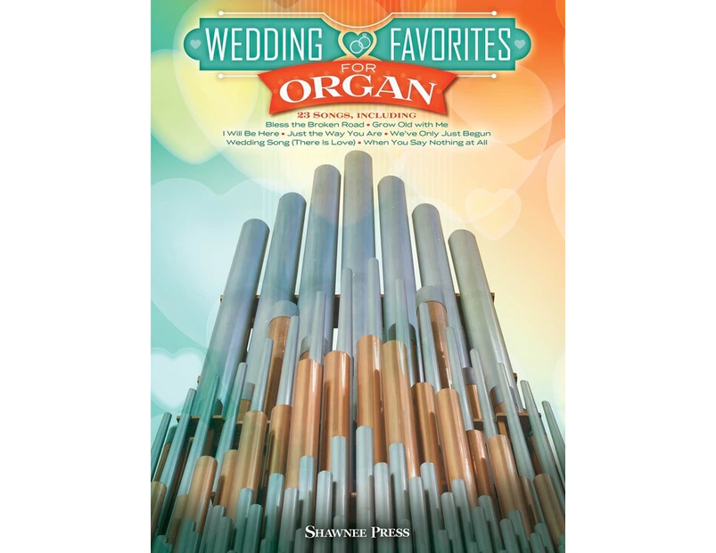 Wedding Favorites For Organ (Softcover Book)