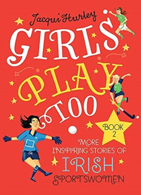 Girls Play Too Book 2 by Jacqui Hurley