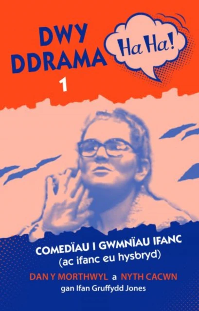 Dwy Ddrama Ha Ha  1 by Ifan Gruffydd Jones