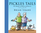 Pickles Tails Volume One by Brian Crane