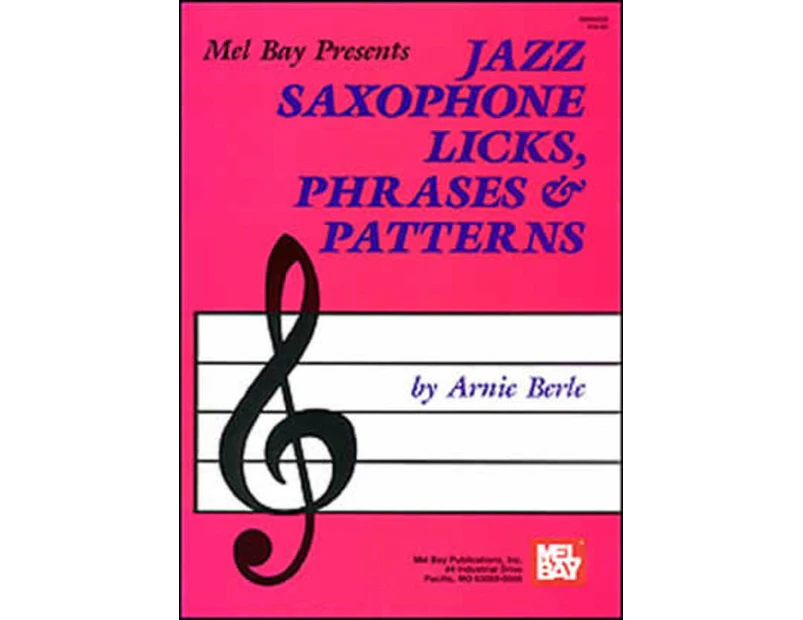 Jazz Saxophone Licks Phrases And Patterns (Softcover Book)