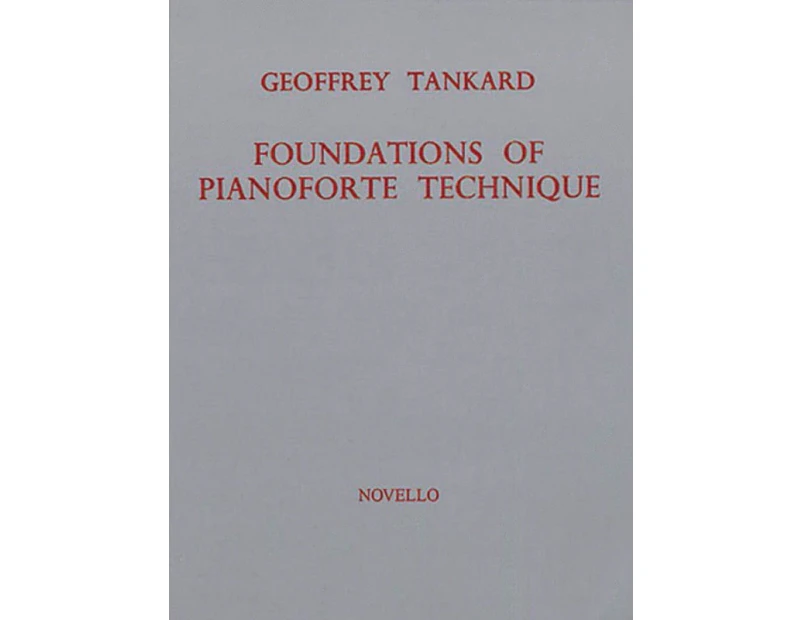 Foundations Of Pianoforte Technique (Softcover Book)