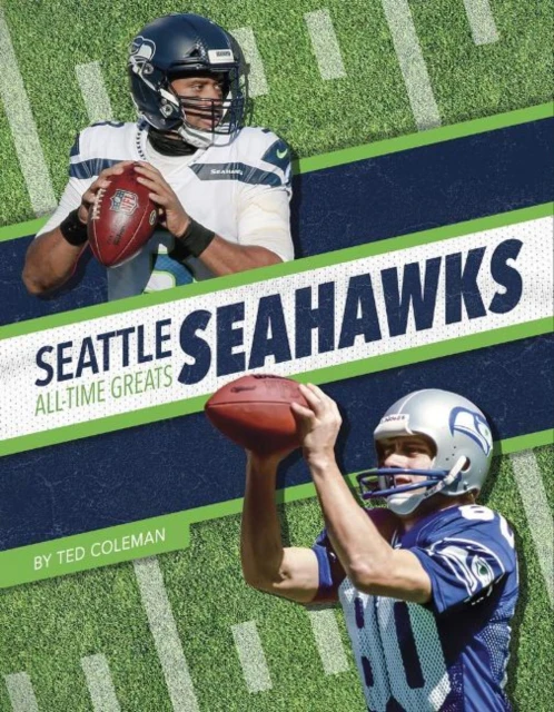 Seattle Seahawks AllTime Greats by Ted Coleman