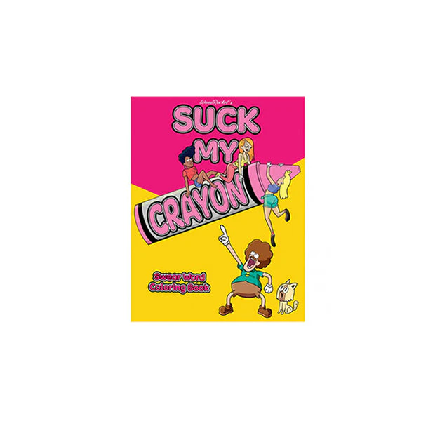 Suck My Crayon Colouring Book