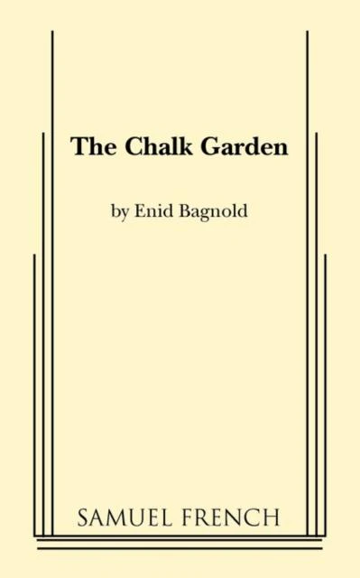 The Chalk Garden by Enid Bagnold