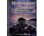 Montague Island Memoirs by R. Wayne Schmittberger