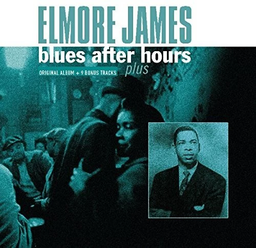 Elmore James - Blues After Hours Plus + 9 Bonus Tracks  [VINYL LP] Bonus Tracks, Holland - Import USA import