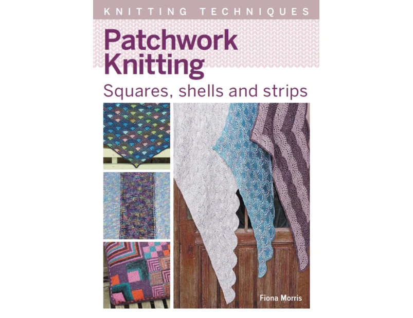Patchwork Knitting by Fiona Morris