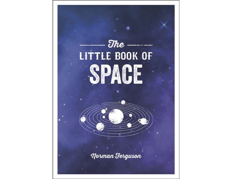 The Little Book of Space by Norman Ferguson