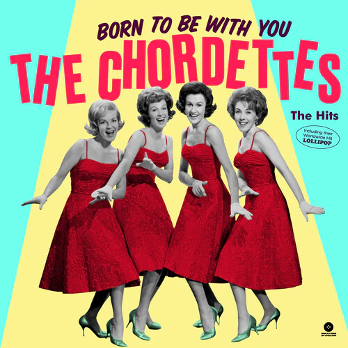 The Chordettes - Born To Be With You: The Hits [Limited 180-Gram]  [VINYL LP] Ltd Ed, 180 Gram, Spain - Import USA import