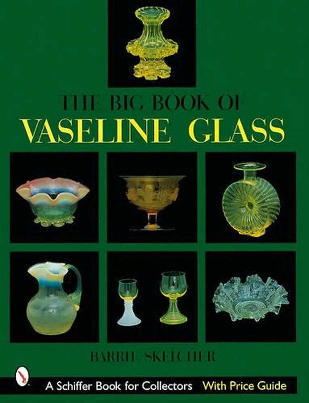 The Big Book of Vaseline Glass