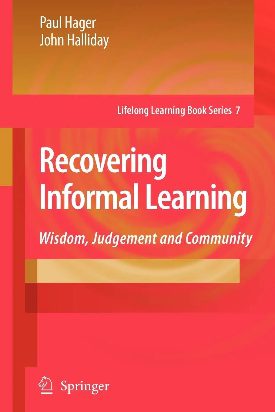 Recovering Informal Learning: Lifelong Learning Book Series Paperback Book