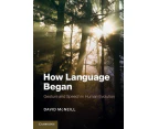 How Language Began by David University of Chicago McNeill