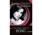 First Lady of Bond by Eunice Gayson
