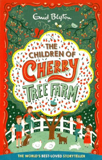 The Children Of Cherry Tree Farm