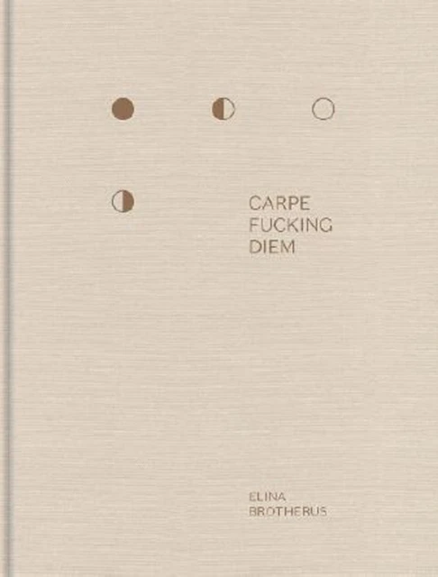 Carpe F***ing Diem by Elina Brotherus