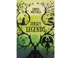 Jersey Legends by Erren Michaels