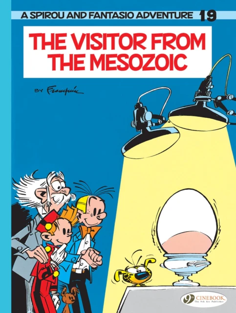 Spirou  Fantasio Vol. 19 The Visitor from the Mesozoic by Franquin