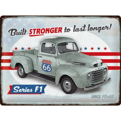 Nostalgic Art Ford T1 Built Stronger Since 1948 Special Edition 30x40cm L Sign