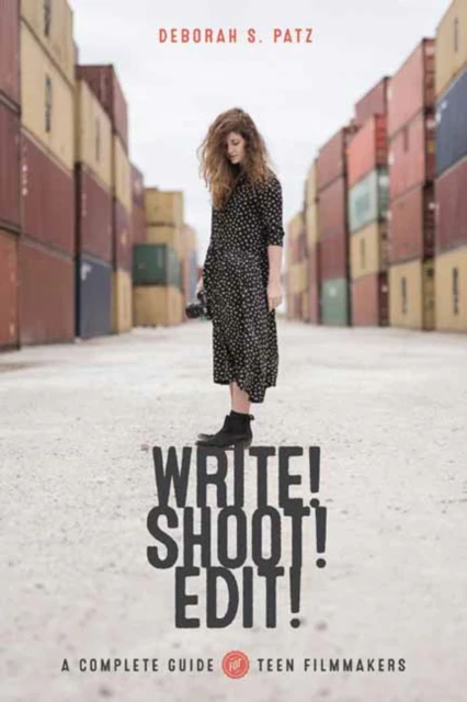 Write Shoot Edit by Deborah S Patz