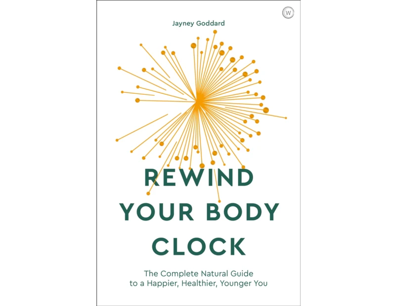 Rewind Your Body Clock by Jayney Goddard