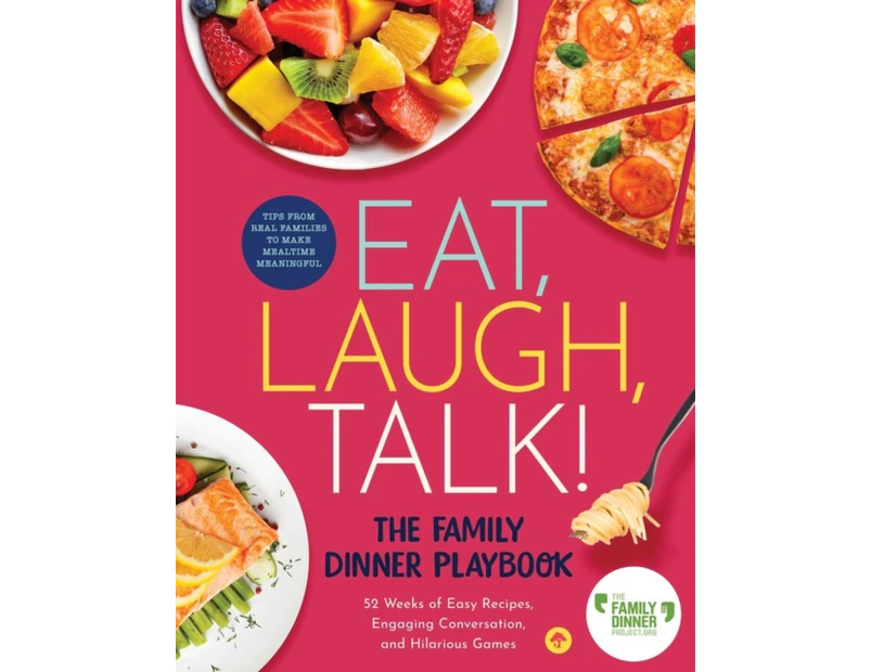 Eat Laugh Talk by The Family Dinner Project