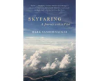Skyfaring  A Journey with a Pilot by Mark Vanhoenacker