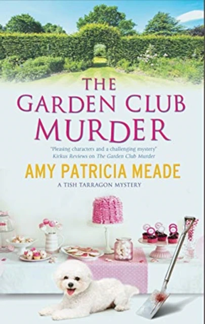 The Garden Club Murder by Amy Patricia Meade