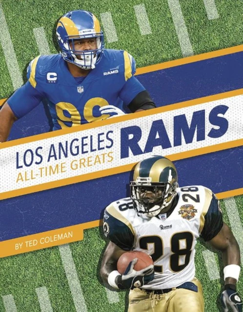 Los Angeles Rams AllTime Greats by Ted Coleman