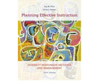 Planning Effective Instruction : Diversity Responsive Methods and  Management