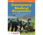 Emergency Medical Responder 6ed : Your first response in emergency care