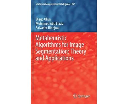 Metaheuristic Algorithms for Image Segmentation: Theory and Applications - Hardback